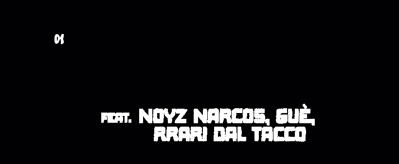01 — Proiettili, feat. Noyz Narcos, Guè, Rrari Dal Tacco